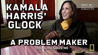 Kamala Harris' Glock - A Problem Maker