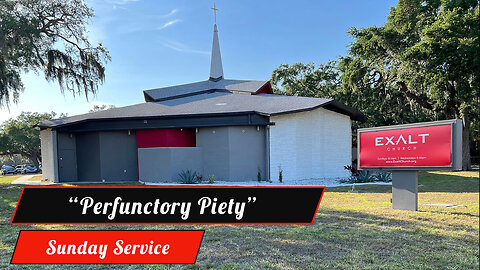 “Perfunctory Piety” - Pastor Sean Hutson | Sunday Service