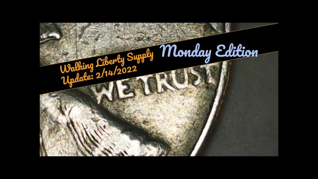 Walking Liberty & Junk Silver Update for 2-14-2022 - Monitoring Retailer Silver Half Dollar Supply