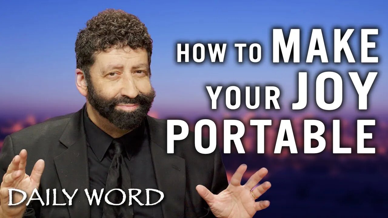 How to Make Your Joy Portable | Jonathan Cahn Sermon
