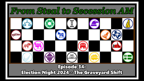 From Steal to Secession AM - Ep. 34: Election Night 2024 - The Graveyard Shift