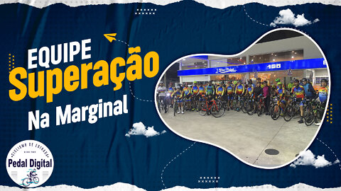 Equipe Superação Na Marginal