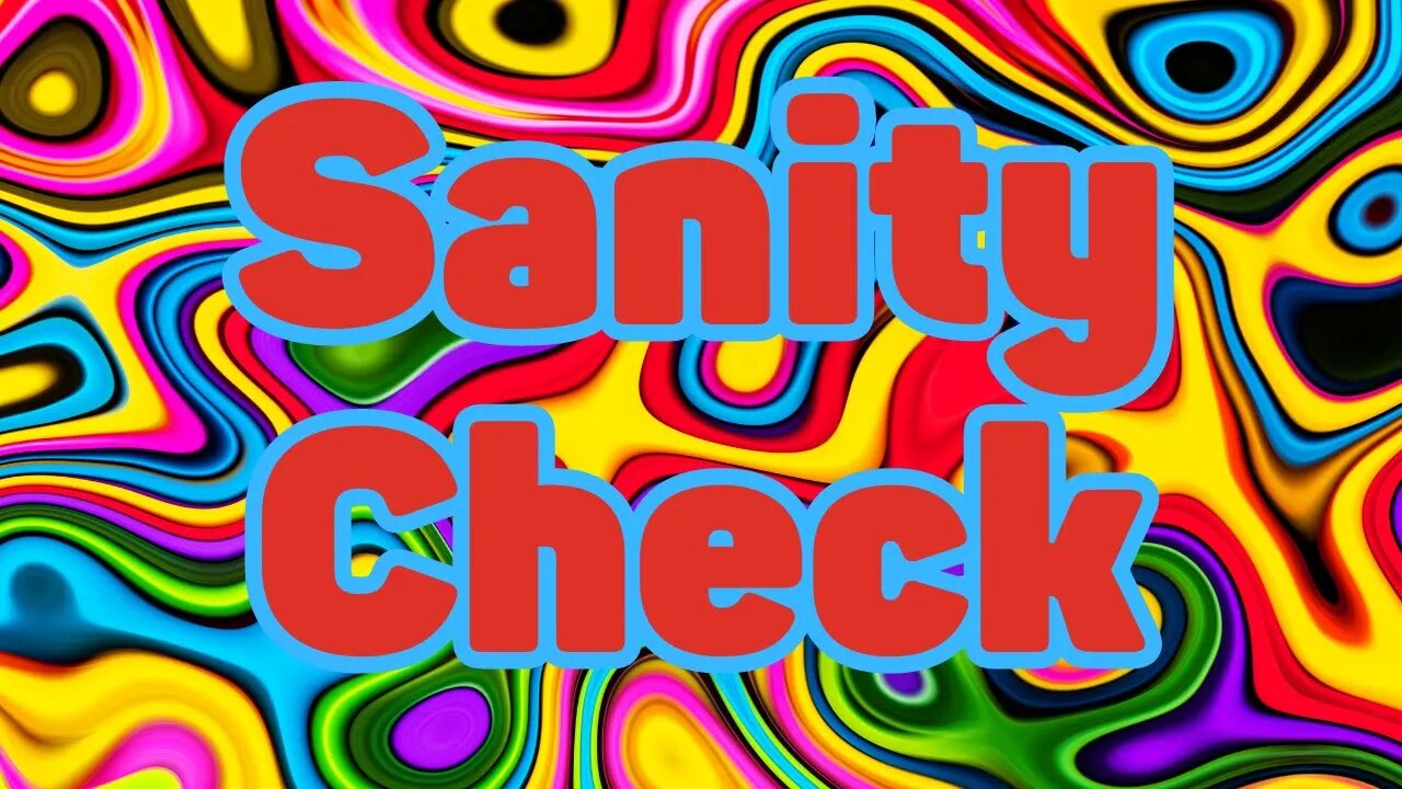 Sanity Check