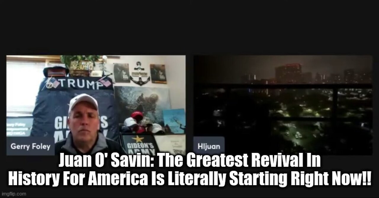 Juan O' Savin: The Greatest Revival In History For America Is Literally Starting Right Now!!