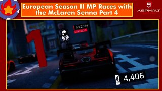 European Season II MP Races with the McLaren Senna (Part 4) | Asphalt 9: Legends