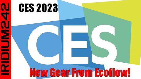 CES 2023: New Gear From The EcoFlow Booth!