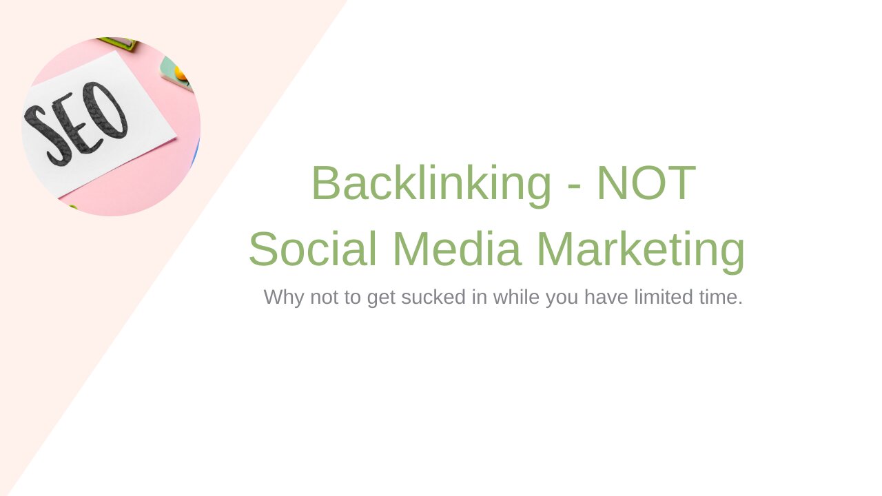 Backlinking - NOT Social Media Marketing