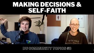 Community Topics #3 - Making Decisions and Self-Faith | Dualistic Unity