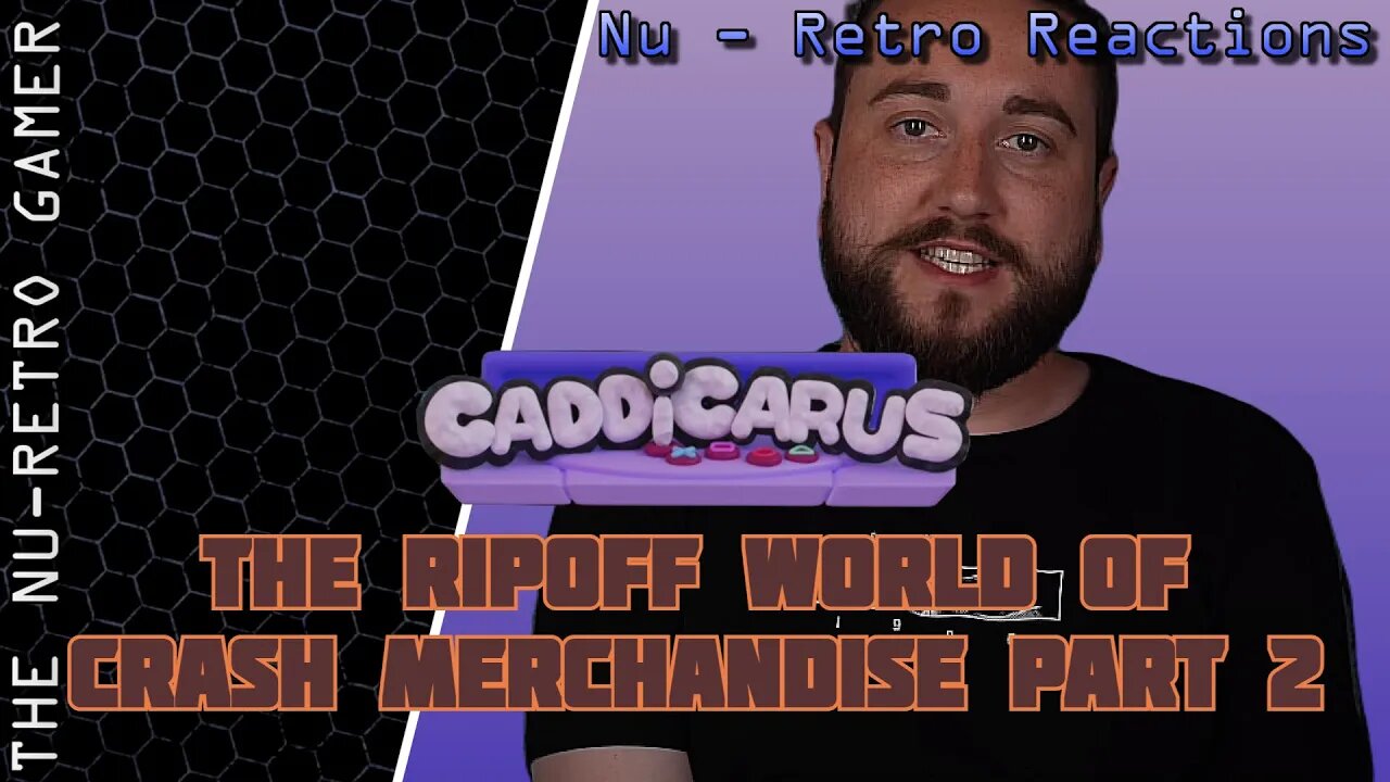 Caddicarus - "Crash Bandicoot Merchandise Part 2" I NU RETRO'S REACTIONS