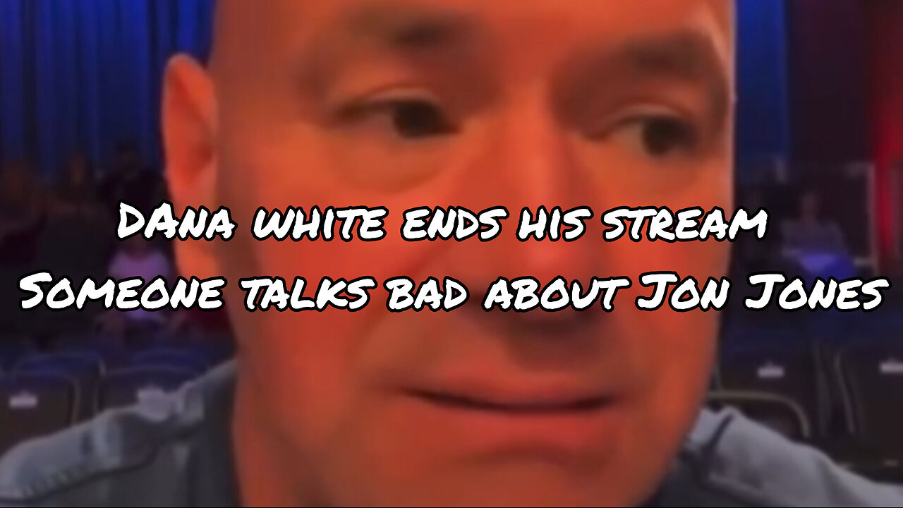 Dana White ends his stream after someone says Jon Jones isn't the P4P king