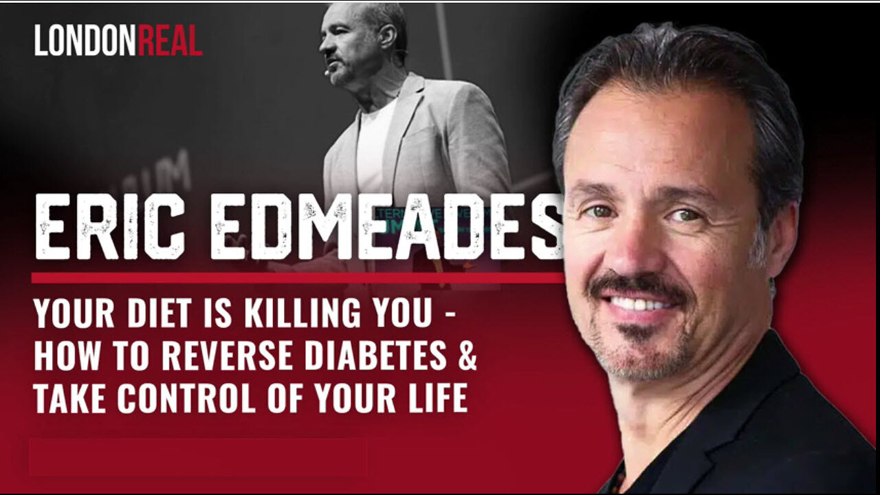 Eric Edmeades - Your Diet Is Killing You: How To Reverse Diabetes & Take Control of Your Life