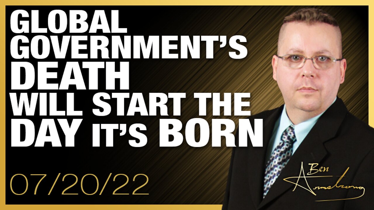 The Death of The Global Government Will Start The Day It is Born