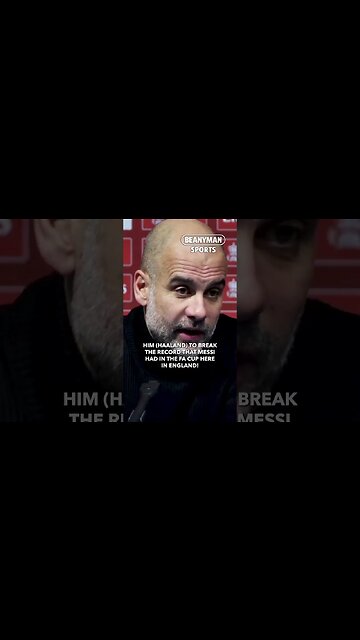 'I subbed Haaland because I didn't want him to break Messi's FA Cup record! | Pep Guardiola