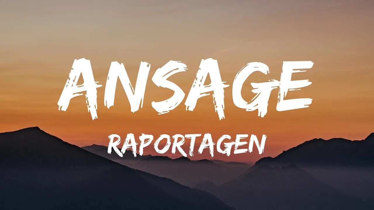Raportagen - Ansage (Lyrics)