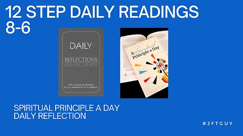 NA/AA - Daily Readings plus Devotional 8-6 #jftguy