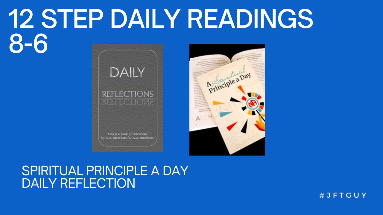 NA/AA - Daily Readings plus Devotional 8-6 #jftguy