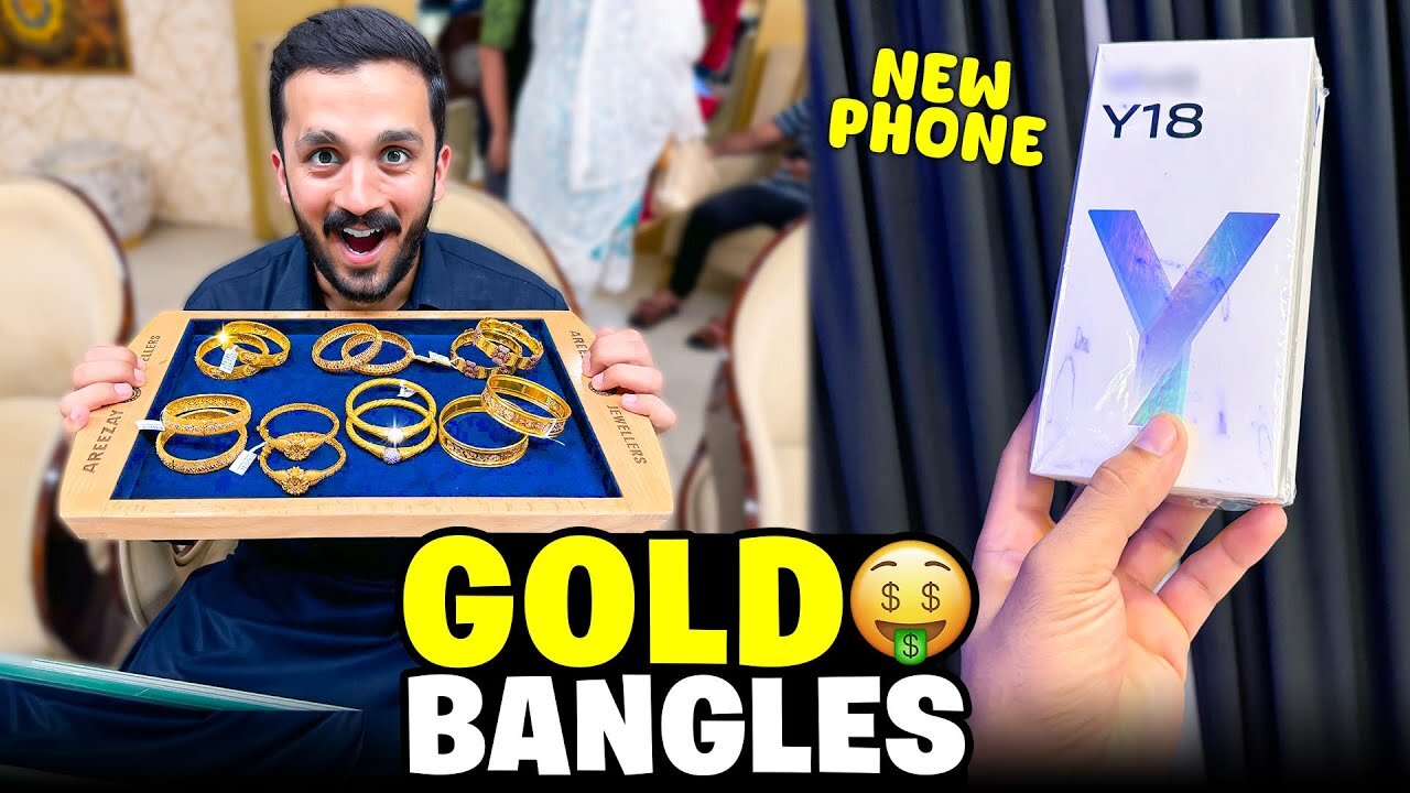 Gold Bangles for Maa G💸New Phone for Waheed.😱