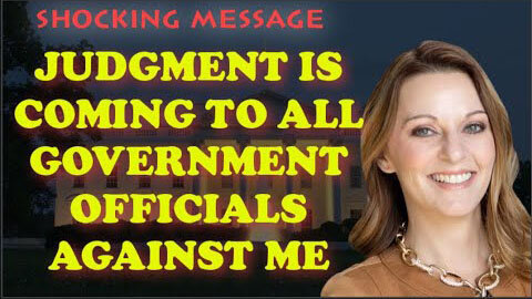 JULIE GREEN SHOCKING MESSAGE 🔥 JUDGMENT IS COMING TO ALL GOVERNMENT OFFICIALS AGAINST ME