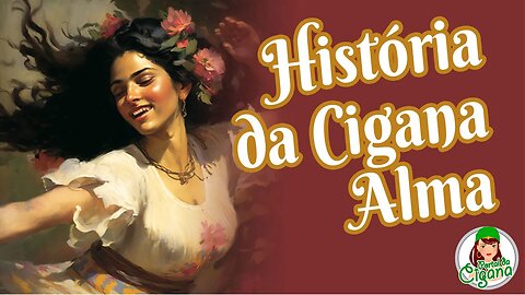 História da Cigana Alma