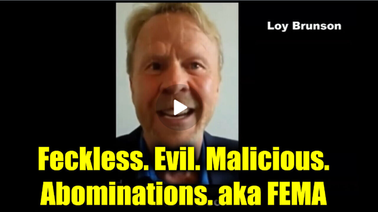 Brunson is ON - Feckless. Evil. Malicious. Abominations. aka FEMA - SHOCKING NEWS 10/15/24