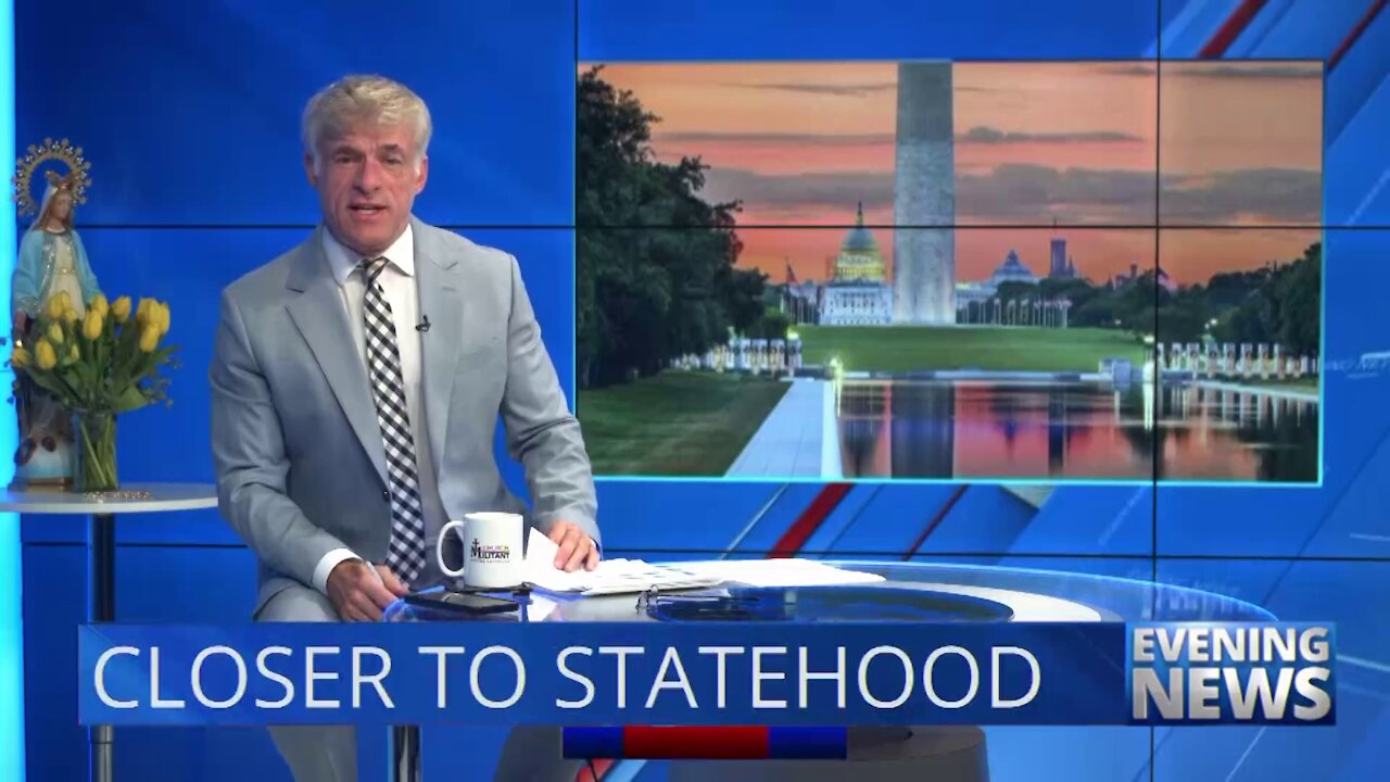 Closer to Statehood — Evening News