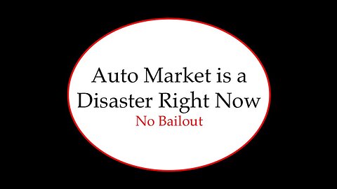 Auto Industry is a Disaster: No Bailout