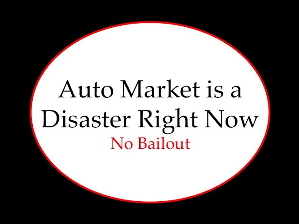 Auto Industry is a Disaster: No Bailout