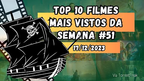 Top 10 filmes mais vistos da semana #51 (de #52)