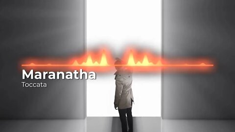 Maranatha - Toccata