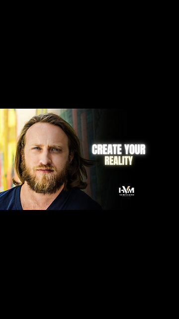 Create Your Reality