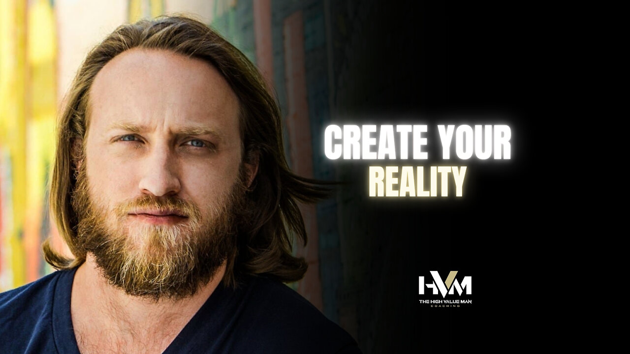 Create Your Reality