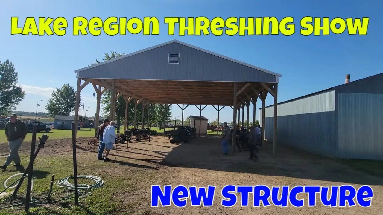 New Structure at the Lake Region Threshing Show