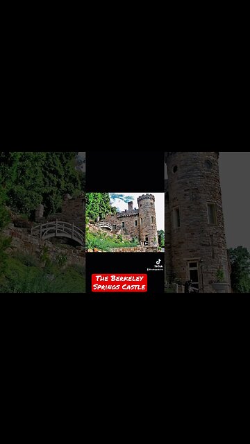 An Amazing Castle in Appalachia at Berkeley Springs, West Virginia
