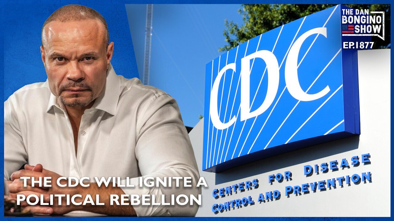 The CDC Is About To Cause A Political Rebellion (Ep. 1877) - 08/24/2024