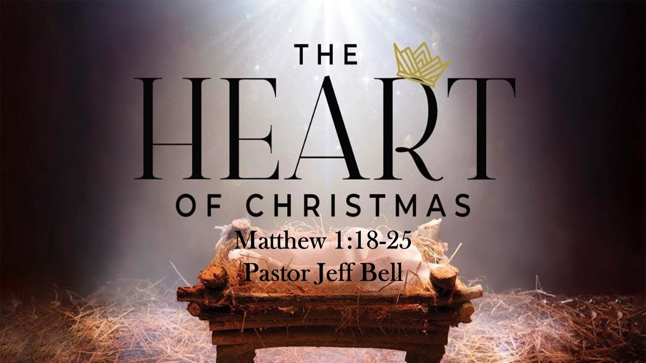 “The Heart of Christmas” by Pastor Jeff Bell