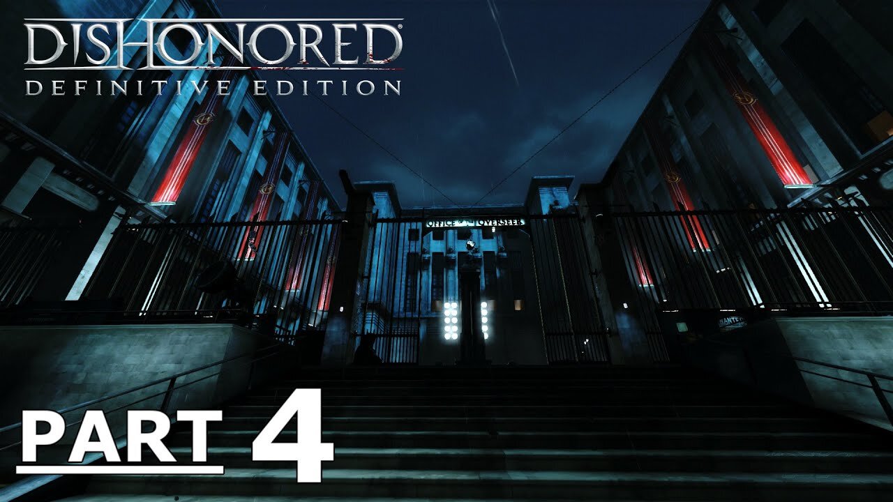 Dishonored Gameplay Part 4 - Without Commentary