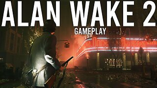 ALAN WAKE 2 Gameplay