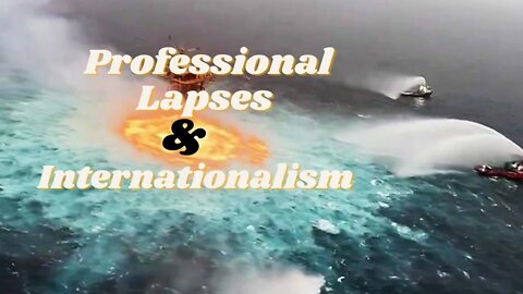 Professional Lapses Ep. 1 - What is Internationalism?