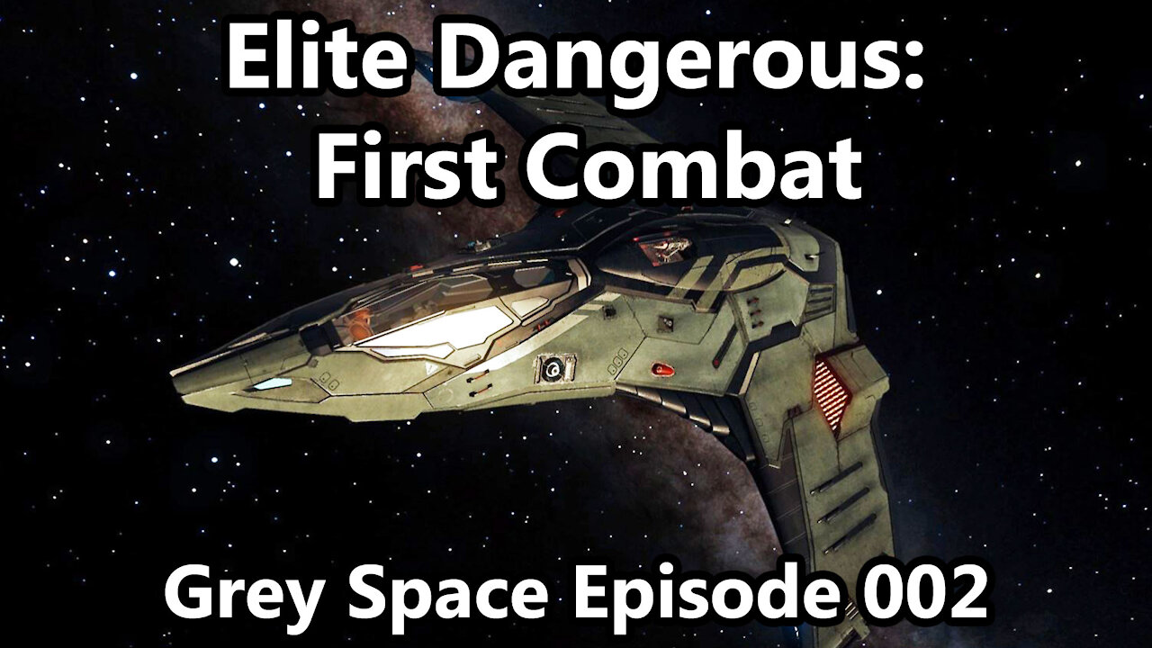 Grey Space First Combat in Elite Dangerous