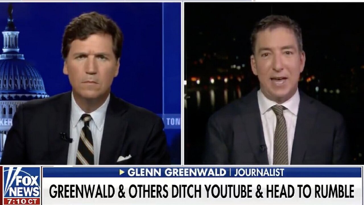 Glenn Greenwald Joins Tucker to Discuss His Move to Rumble & Growing Online Censorship