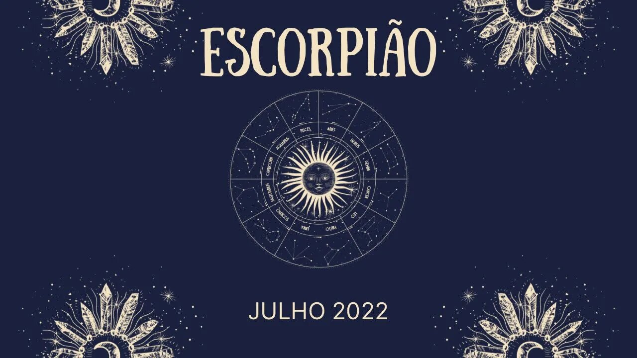 Escorpião ♏️ Julho 2022 - Eu quero, eu posso, eu consigo e eu mereço. Este é o mantra para seu mês!