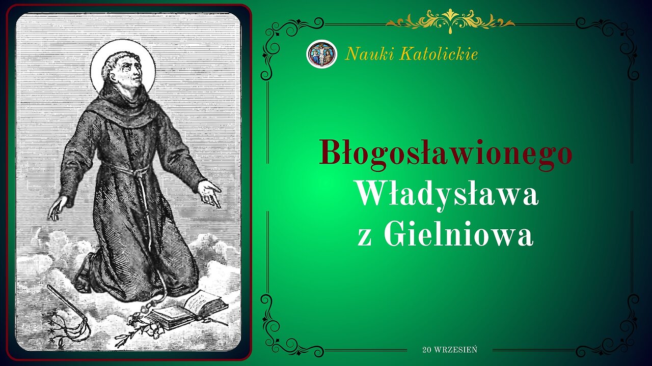 Błogosławionego Władysława z Gielniowa | 20 Wrzesień