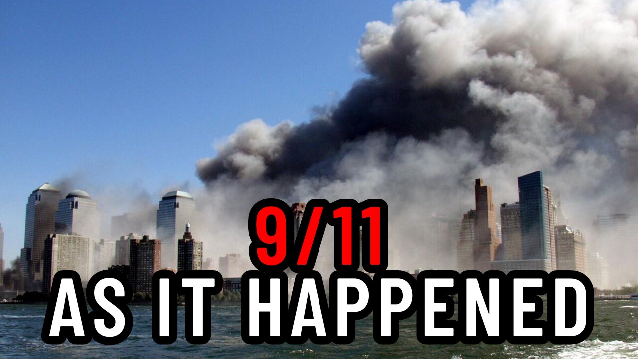 9/11: As It Happened