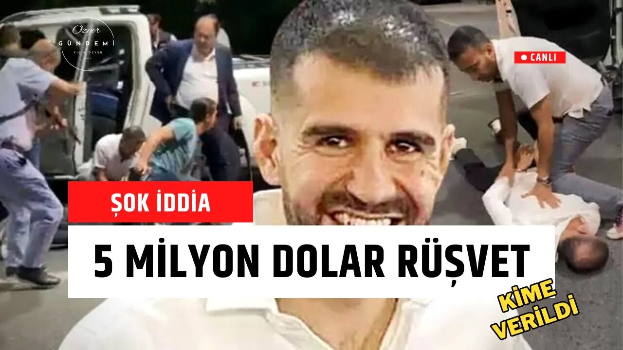 5 Milyon Dolar Rüşvet İddiası / Ortalık toz duman / Hangi üst düzey işim içinde