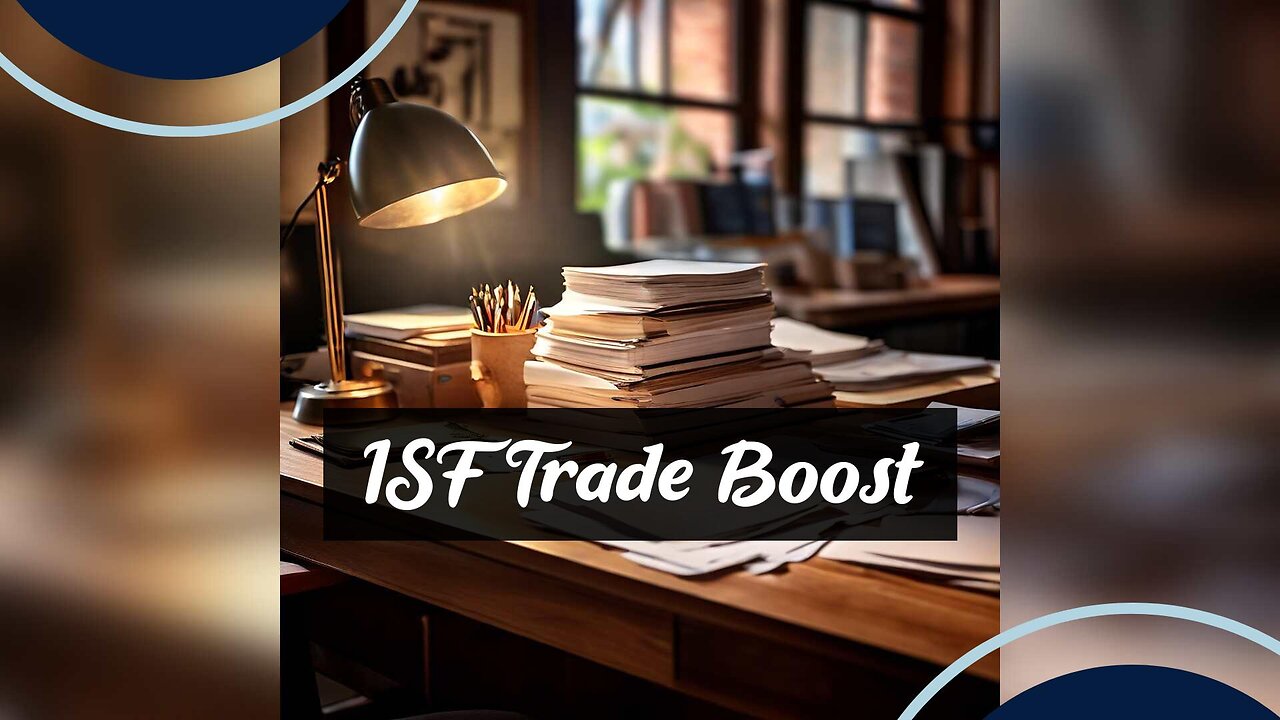 Enhancing Trade Compliance Through ISF Integration