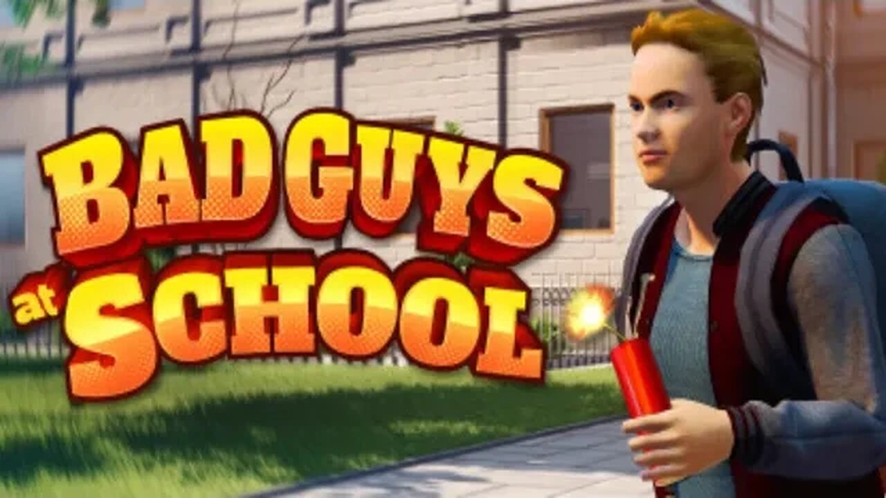 Bad Guys At School Again