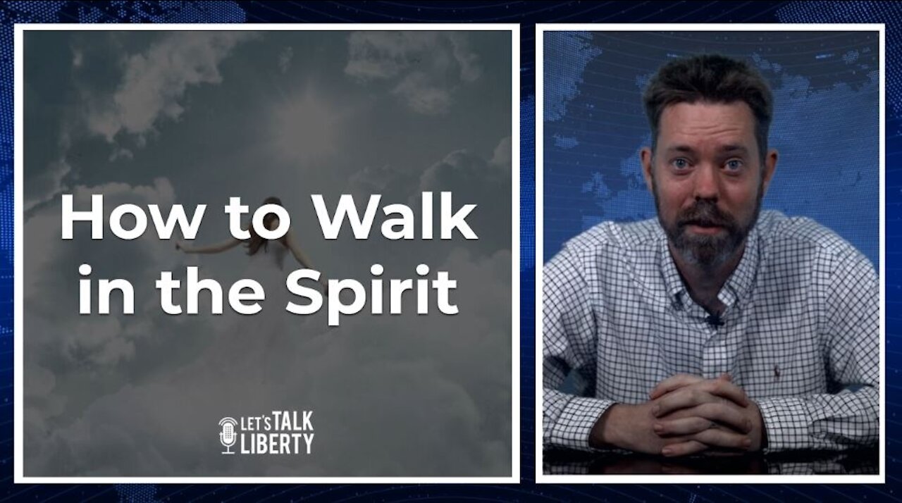 How to Walk in the Spirit