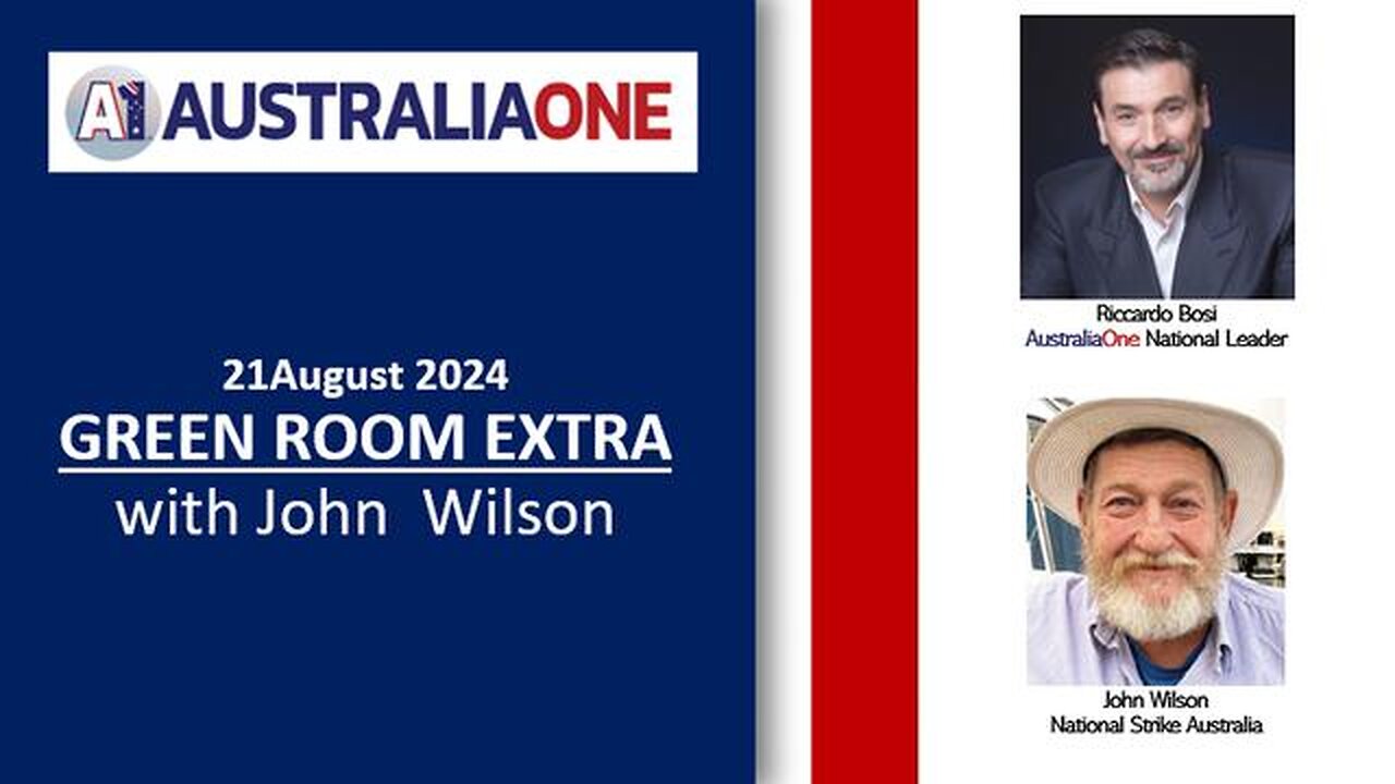 AustraliaOne Party (A1) - Green Room Extra with John Wilson (21 August 2024)