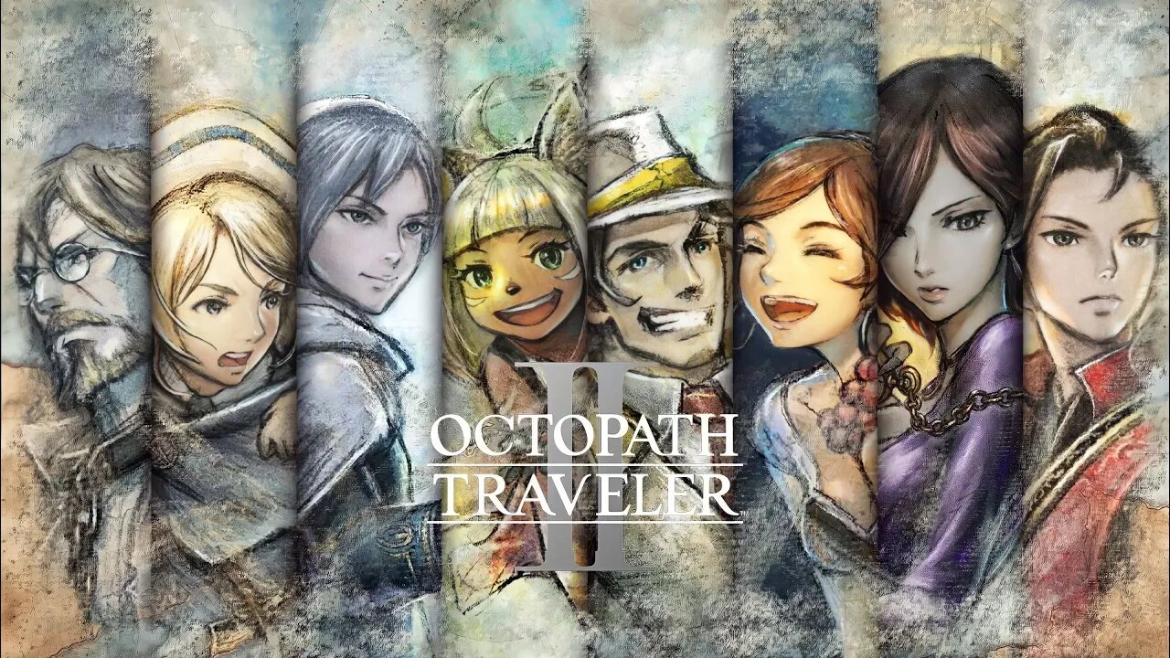 OCTOPATH TRAVELER 2- IN PURSUIT OF GREATNESS #7