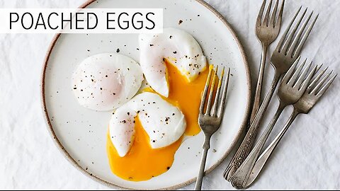 POACHED EGGS | how to poach an egg (perfectly)